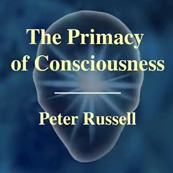 Peter Russell - Převaha Vědomí